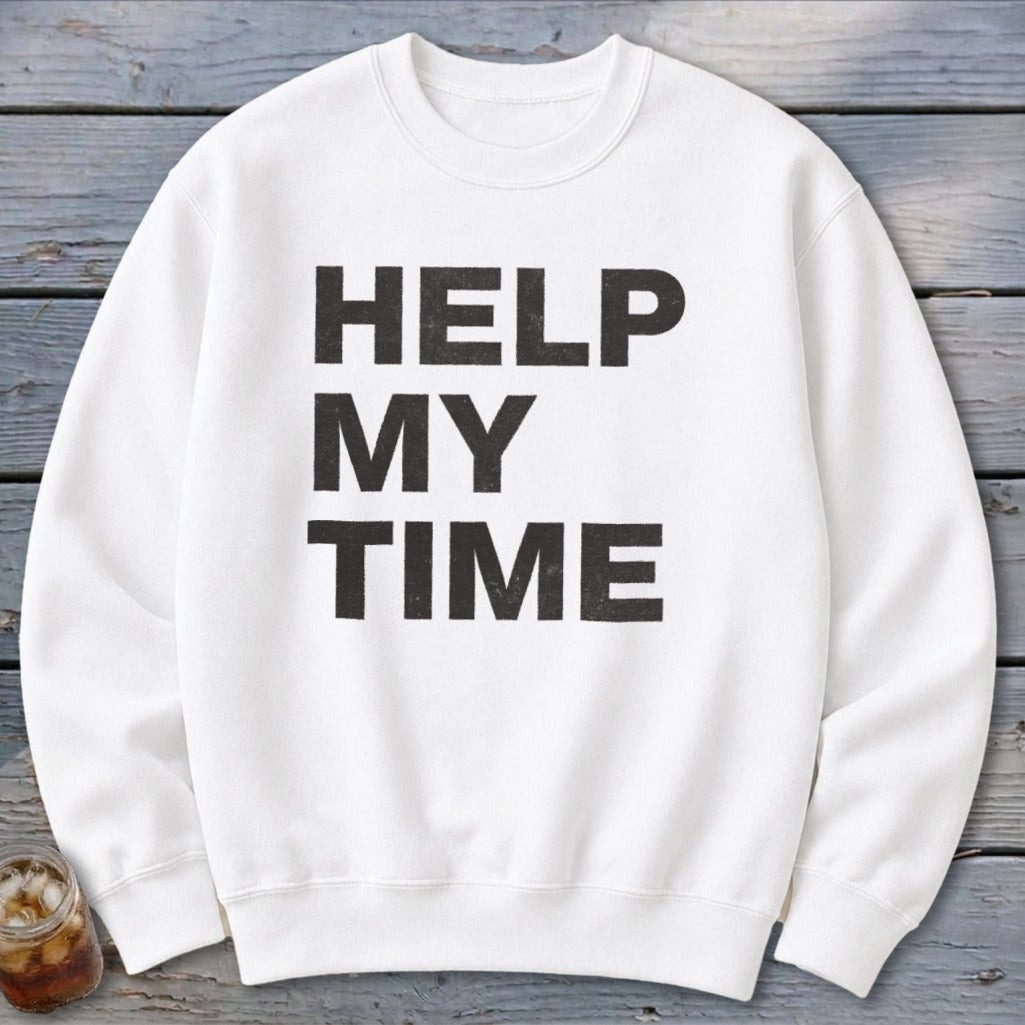 Help My Time Sweatshirt