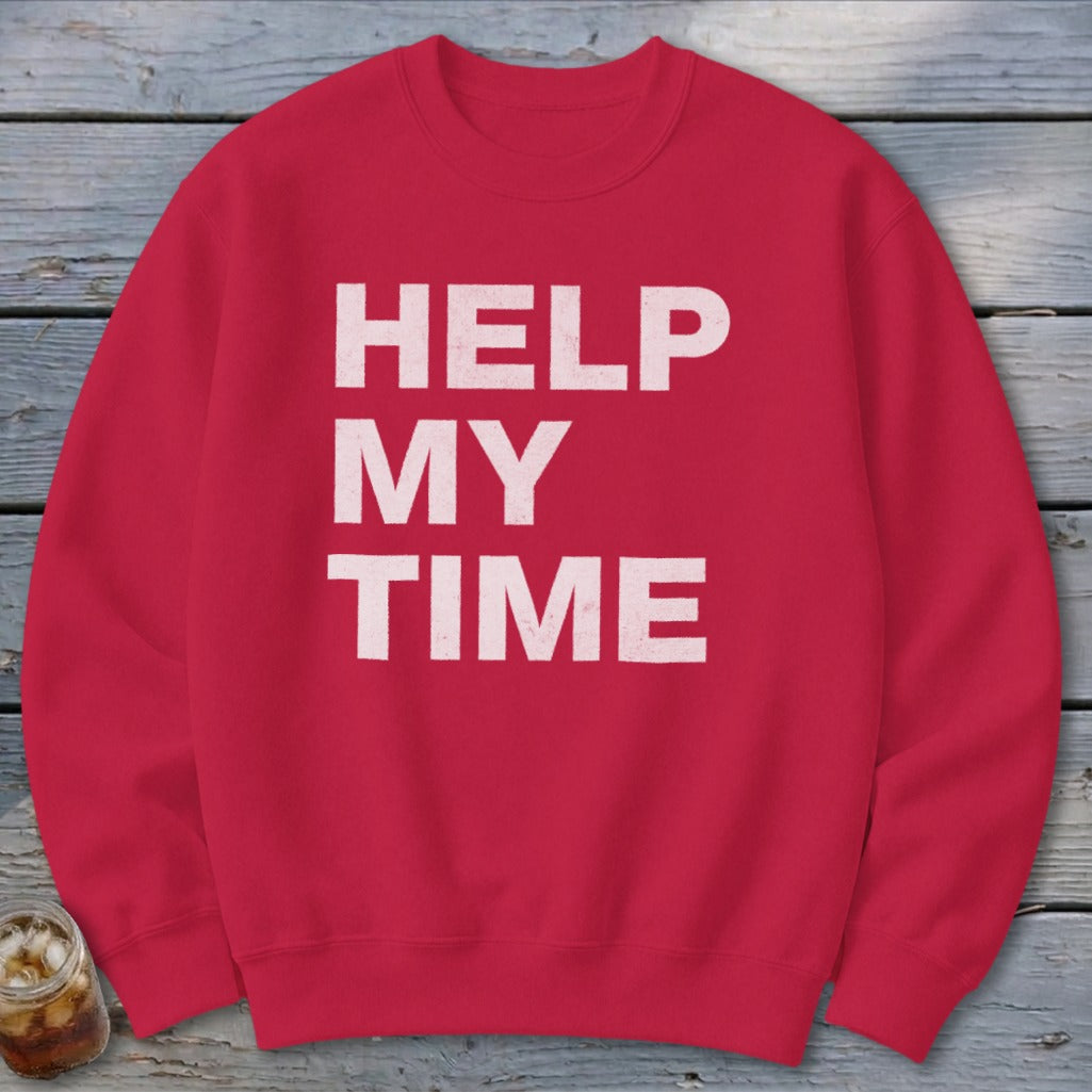Help My Time Sweatshirt