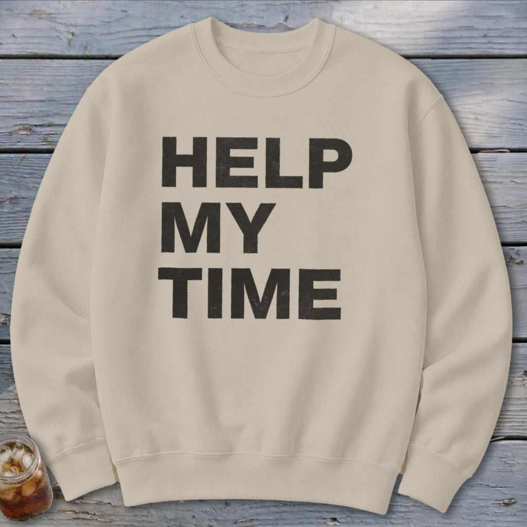 Help My Time Sweatshirt