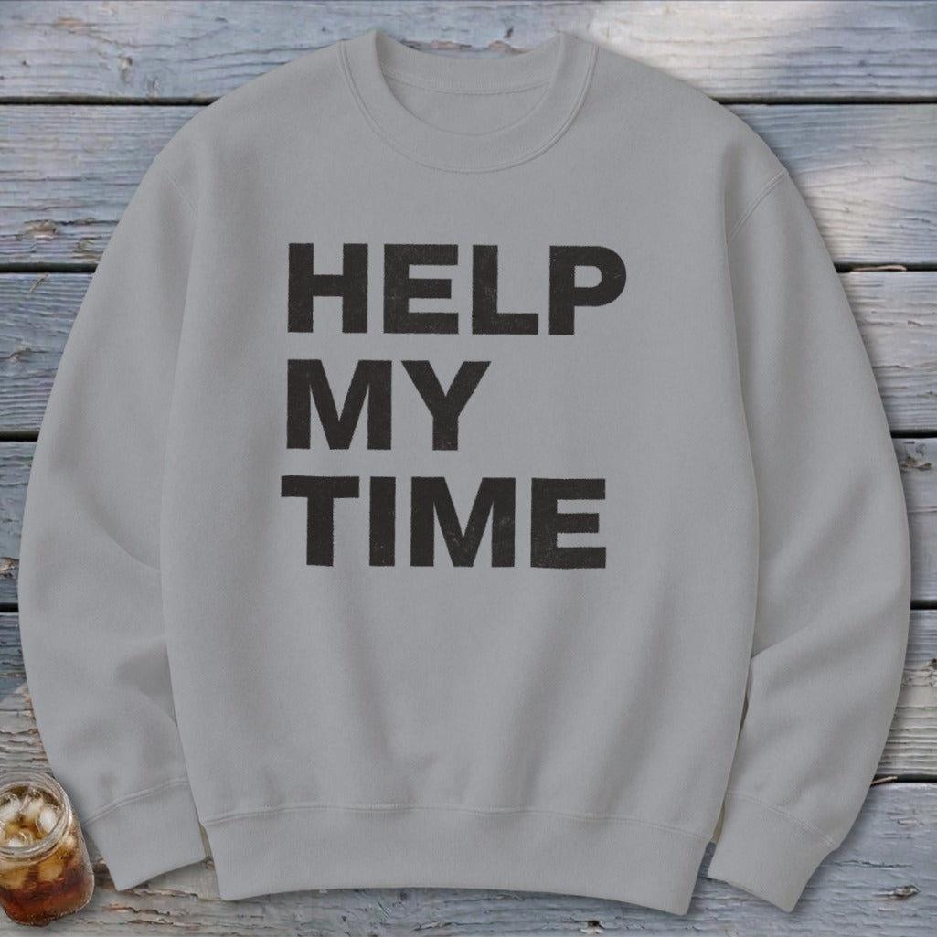 Help My Time Sweatshirt