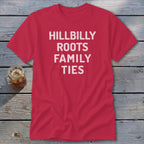 Hillbilly Roots Family Ties Classic Tee