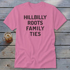 Hillbilly Roots Family Ties Classic Tee