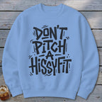 Hissyfit Sweatshirt