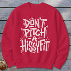 Hissyfit Sweatshirt