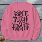 Hissyfit Sweatshirt