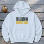 Holler Born Mountain Made Hoodie