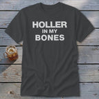 Holler In My Bones Classic Tee