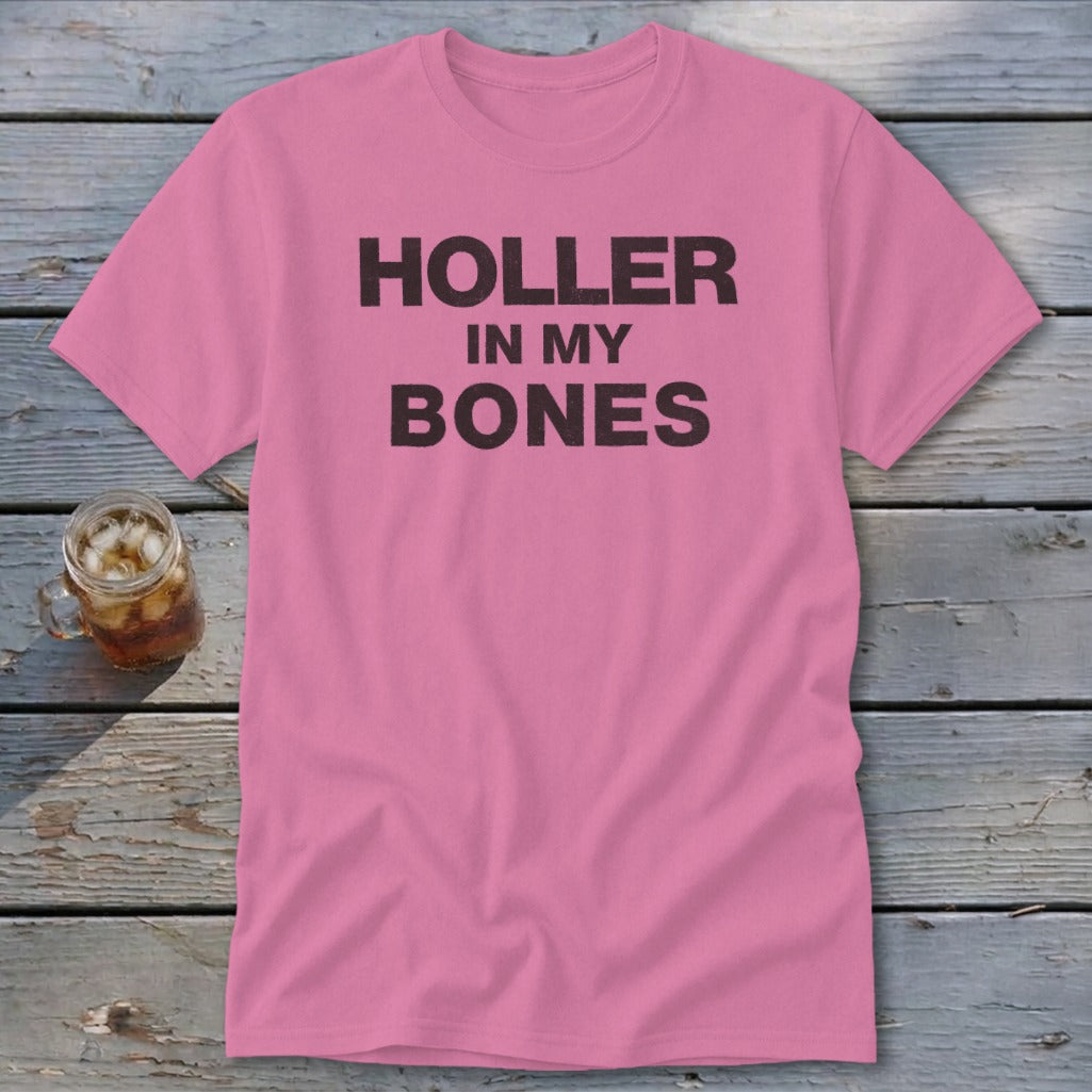 Holler In My Bones Classic Tee
