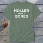 Holler In My Bones Classic Tee