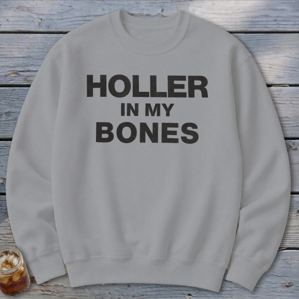 Holler In My Bones Sweatshirt