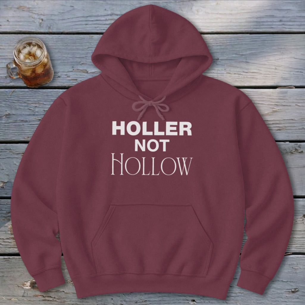 Holler Not Hollow Hoodie