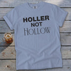 Holler Not Hollow Signature Tee