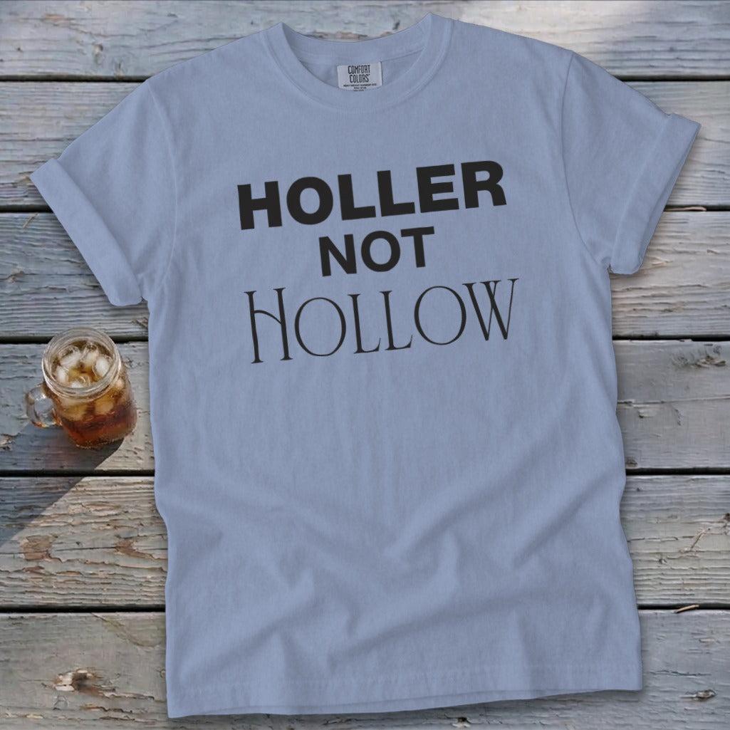 Holler Not Hollow Signature Tee