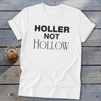 Holler Not Hollow Softstyle Tee