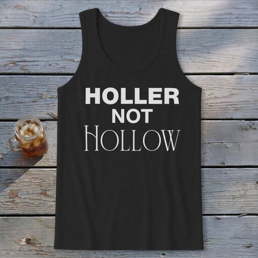 Holler Not Hollow Tank Top