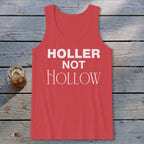 Holler Not Hollow Tank Top
