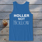 Holler Not Hollow Tank Top