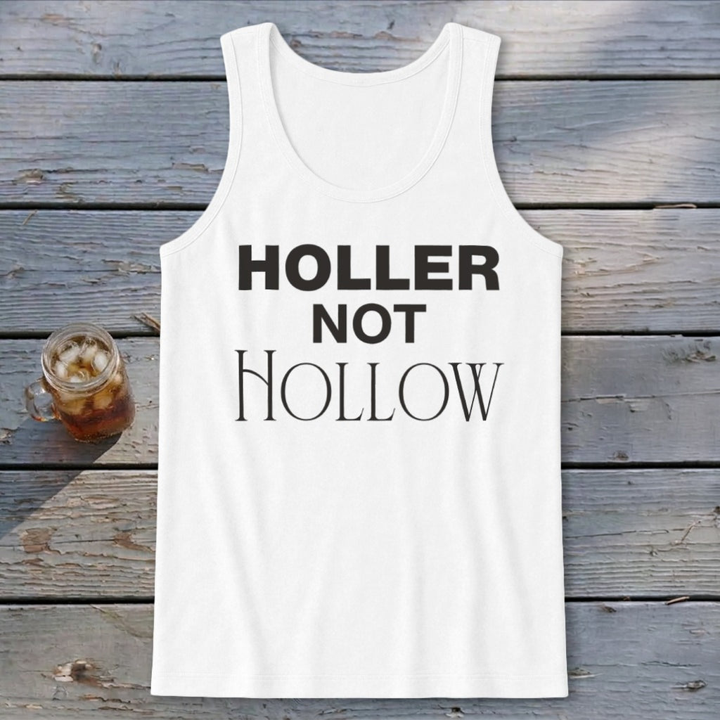 Holler Not Hollow Tank Top