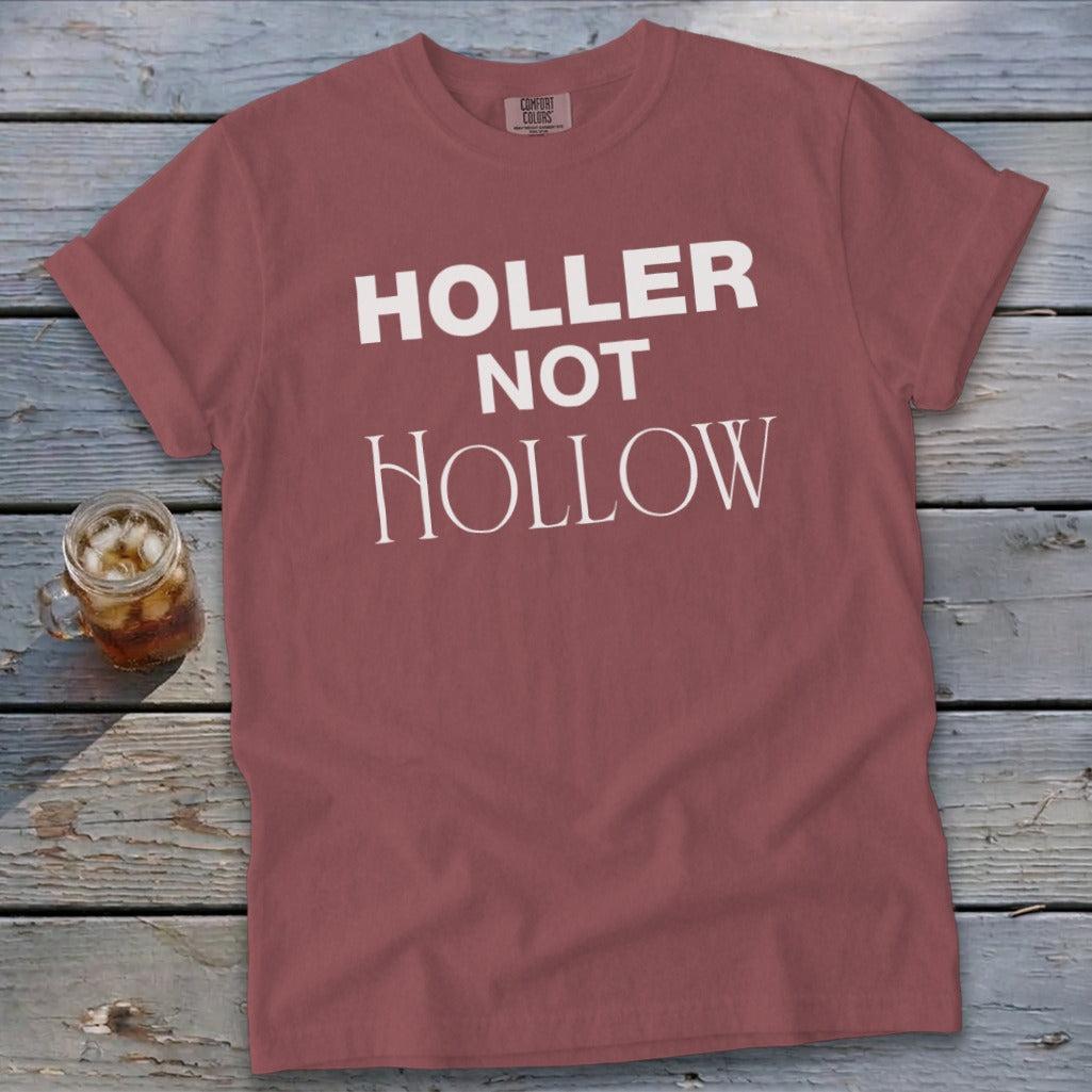 Holler Not Hollow Tee