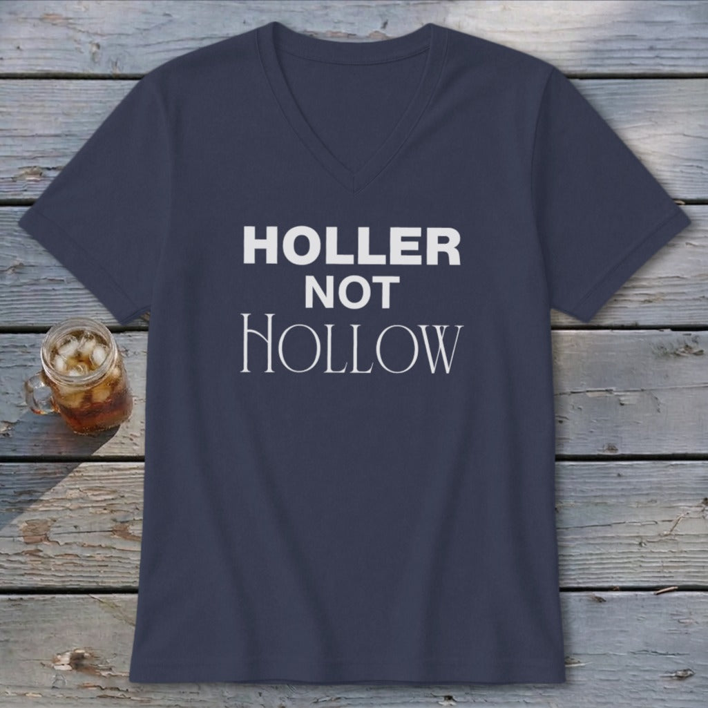 Holler Not Hollow V-neck