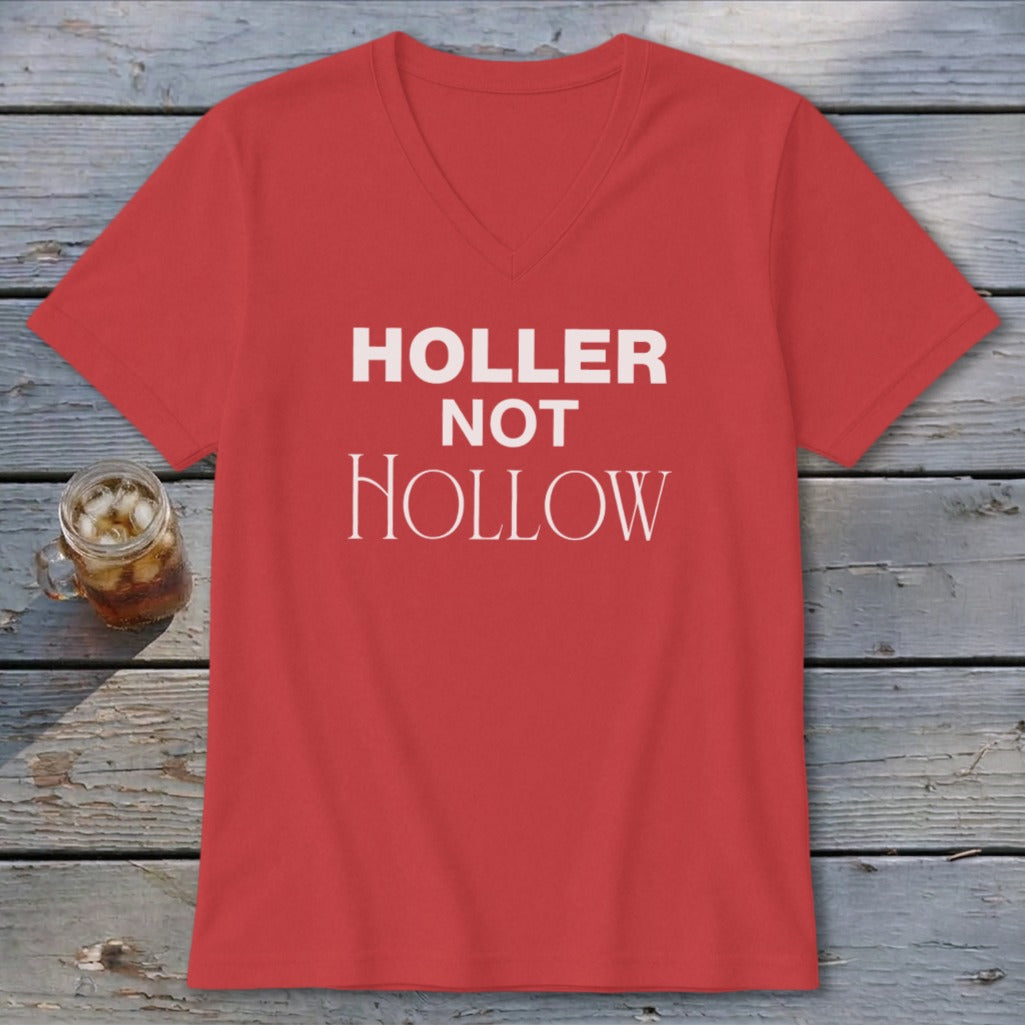 Holler Not Hollow V-neck