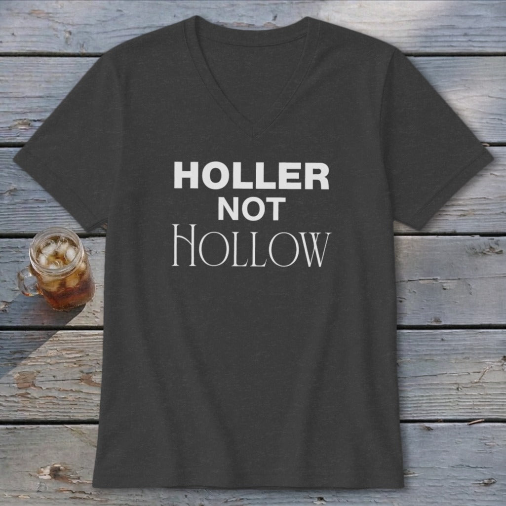 Holler Not Hollow V-neck