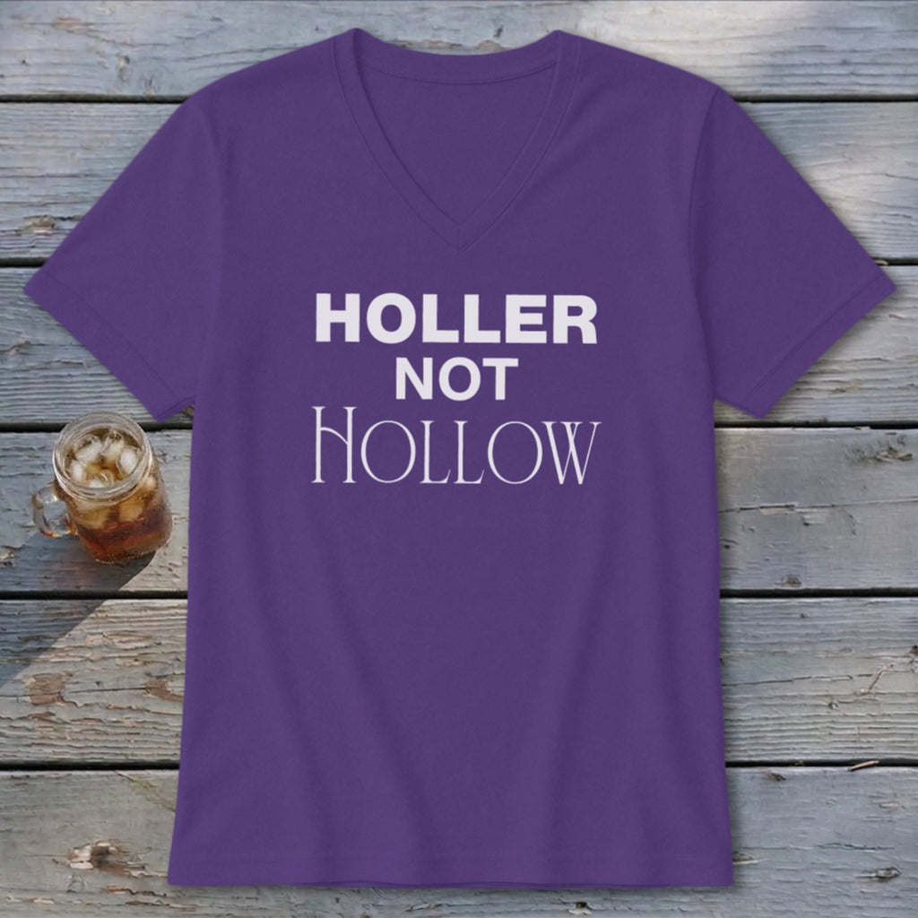 Holler Not Hollow V-neck