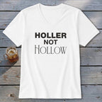 Holler Not Hollow V-neck