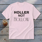 Holler Not Hollow Youth Tee