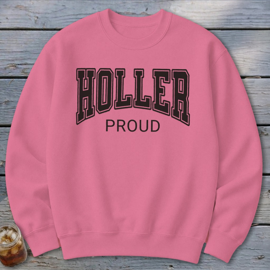 Holler Proud Sweatshirt