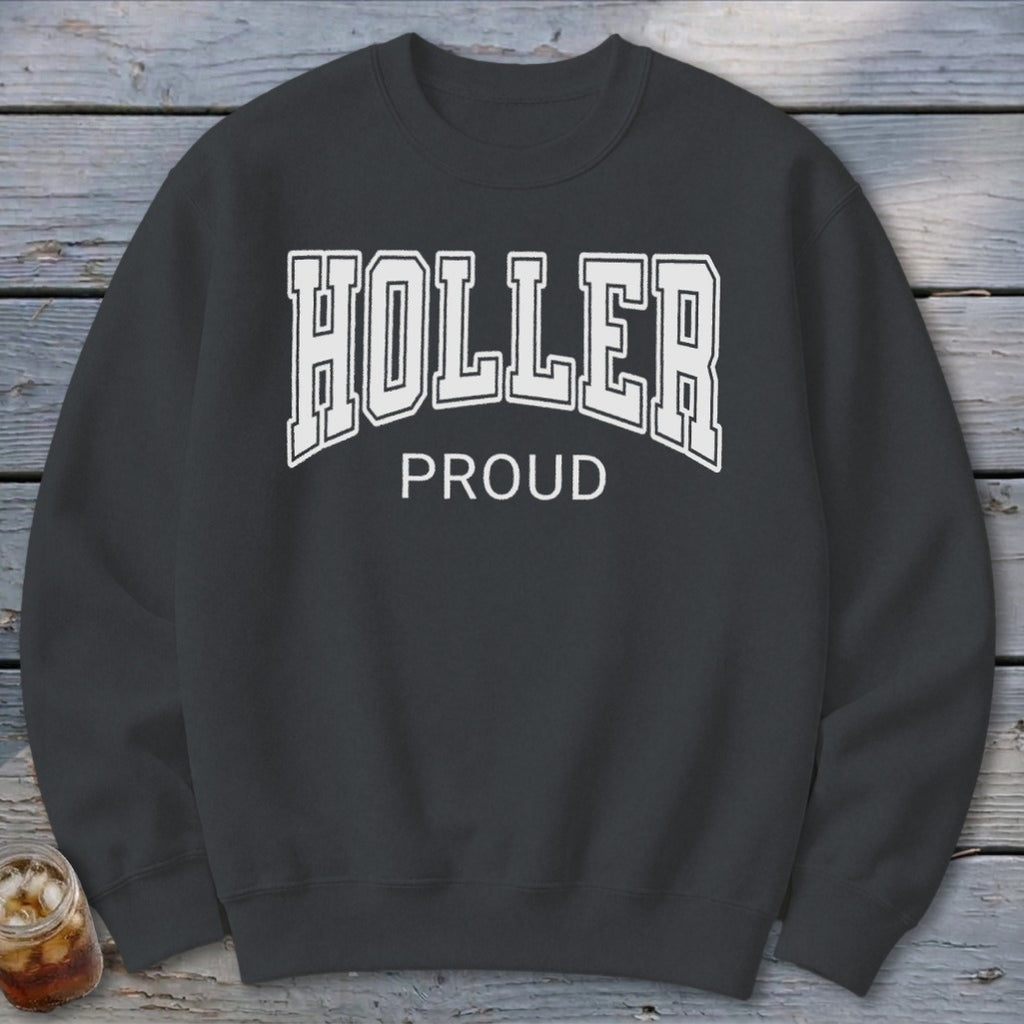 Holler Proud Sweatshirt