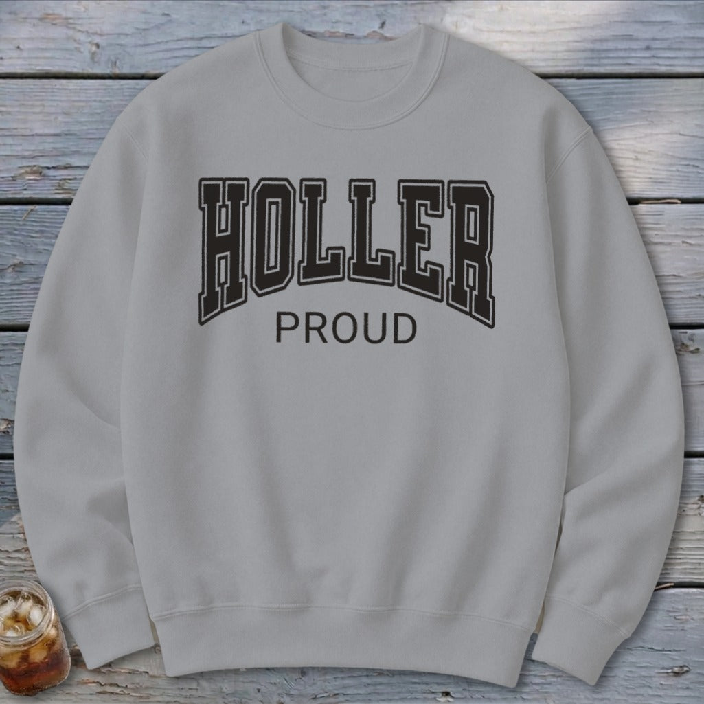Holler Proud Sweatshirt