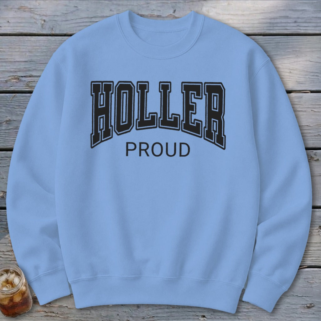 Holler Proud Sweatshirt