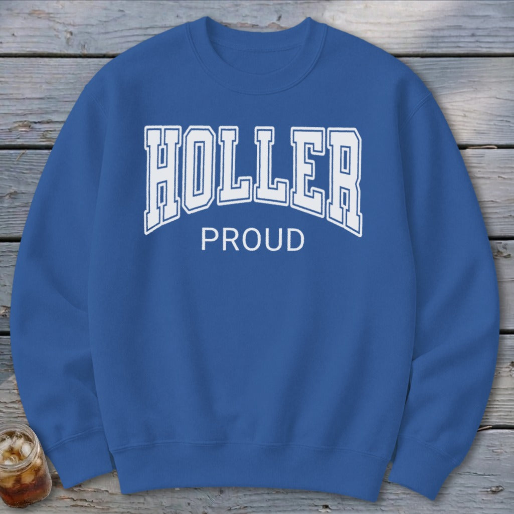 Holler Proud Sweatshirt