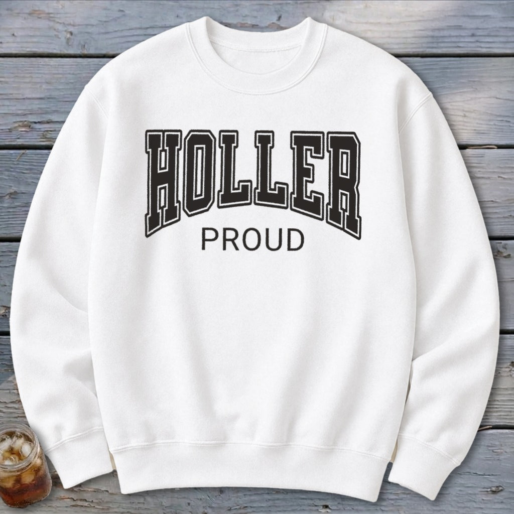 Holler Proud Sweatshirt