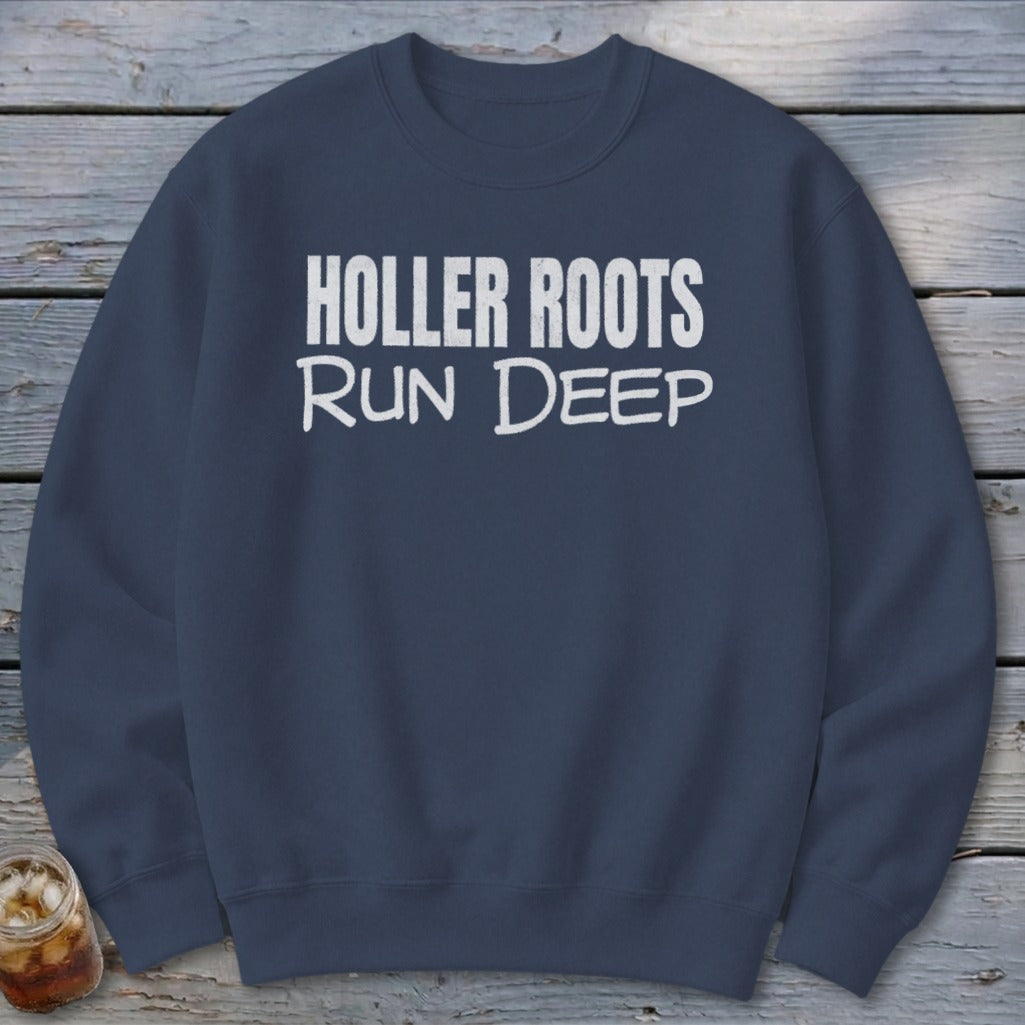 Holler Roots Run Deep Sweatshirt