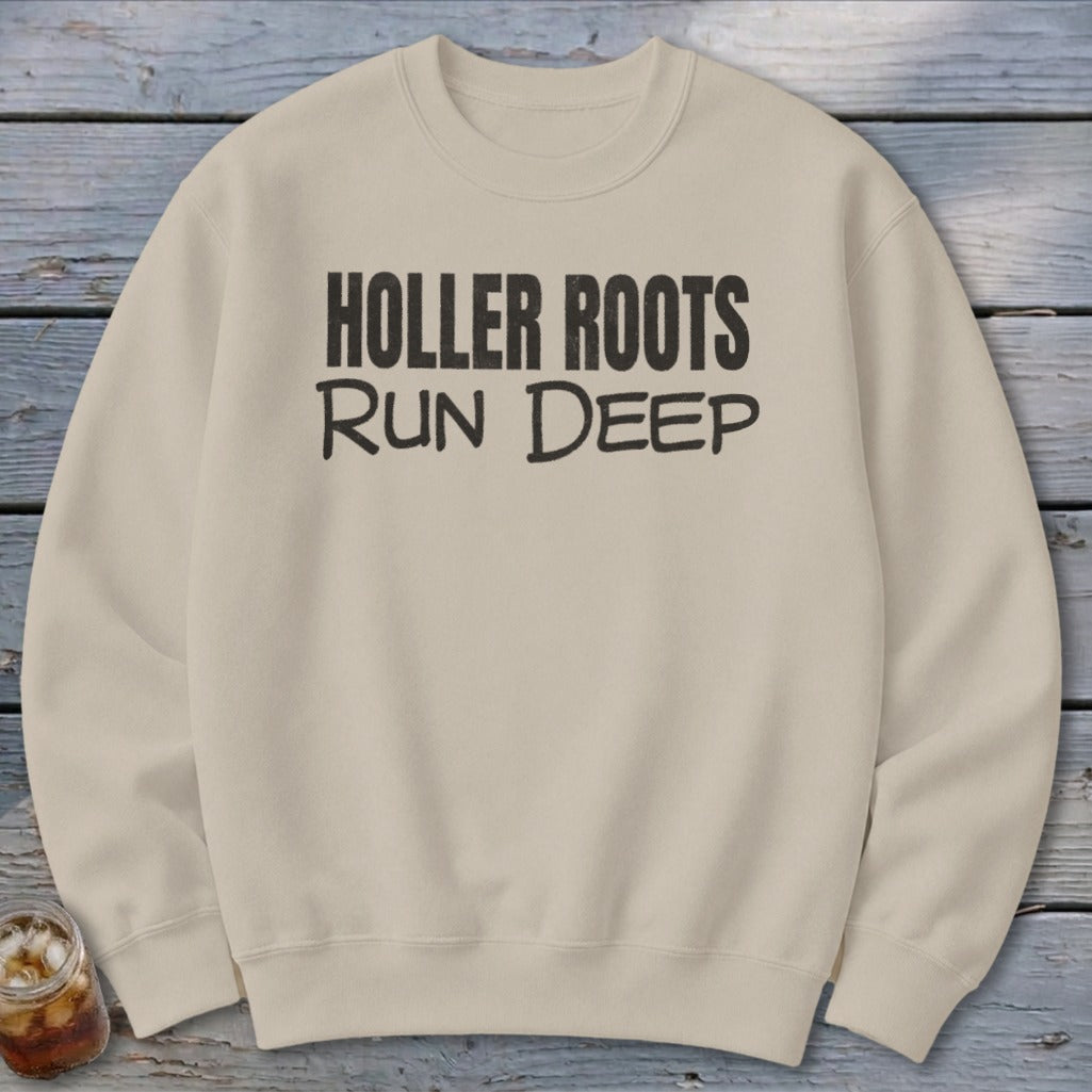 Holler Roots Run Deep Sweatshirt