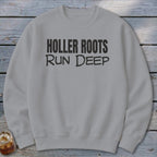 Holler Roots Run Deep Sweatshirt