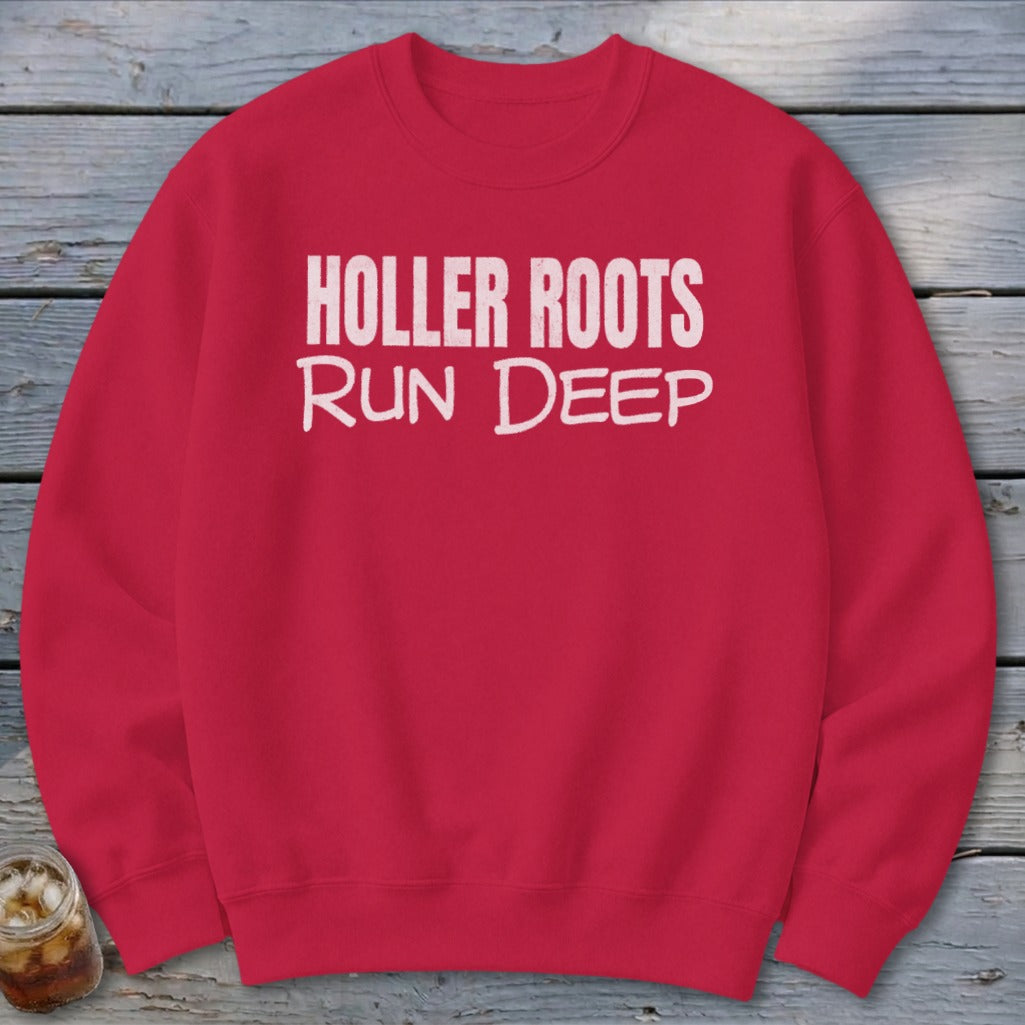 Holler Roots Run Deep Sweatshirt