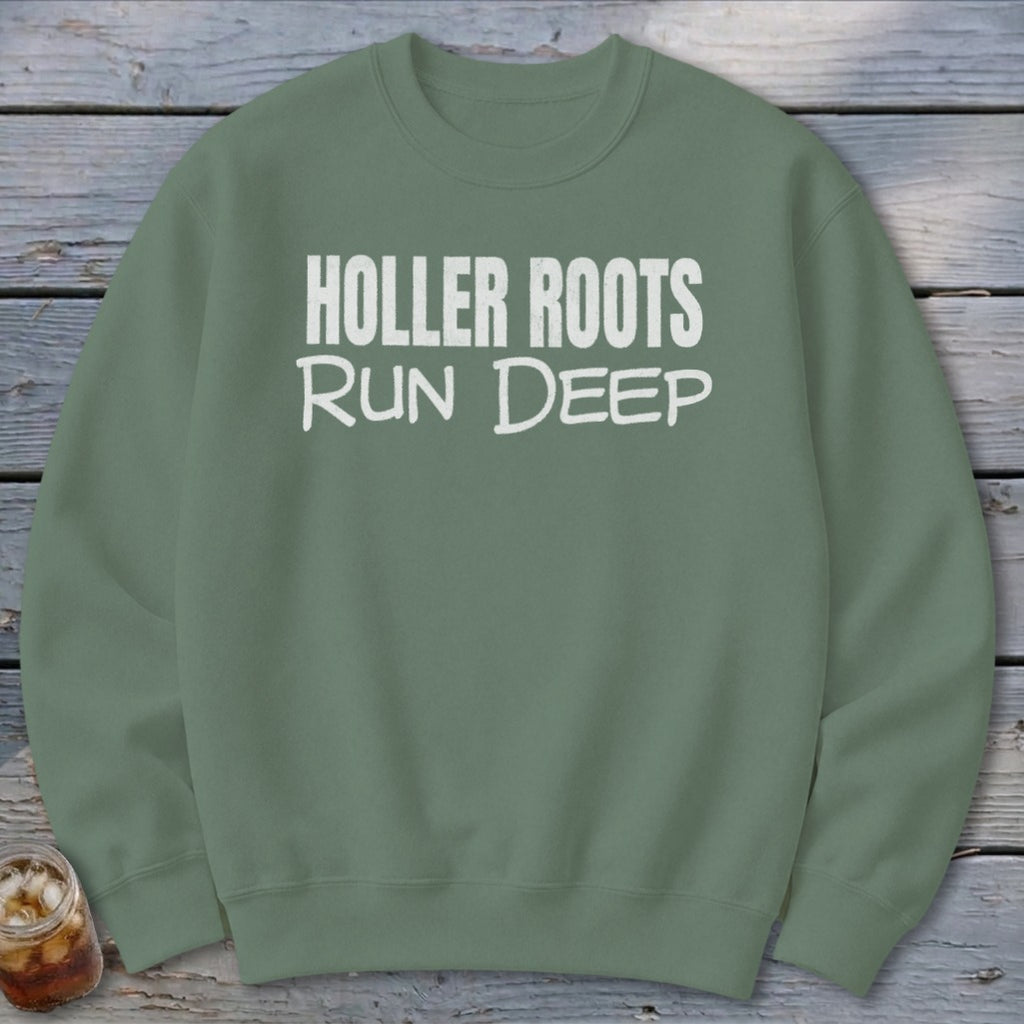 Holler Roots Run Deep Sweatshirt