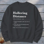 Hollering Distance Definition Sweatshirt
