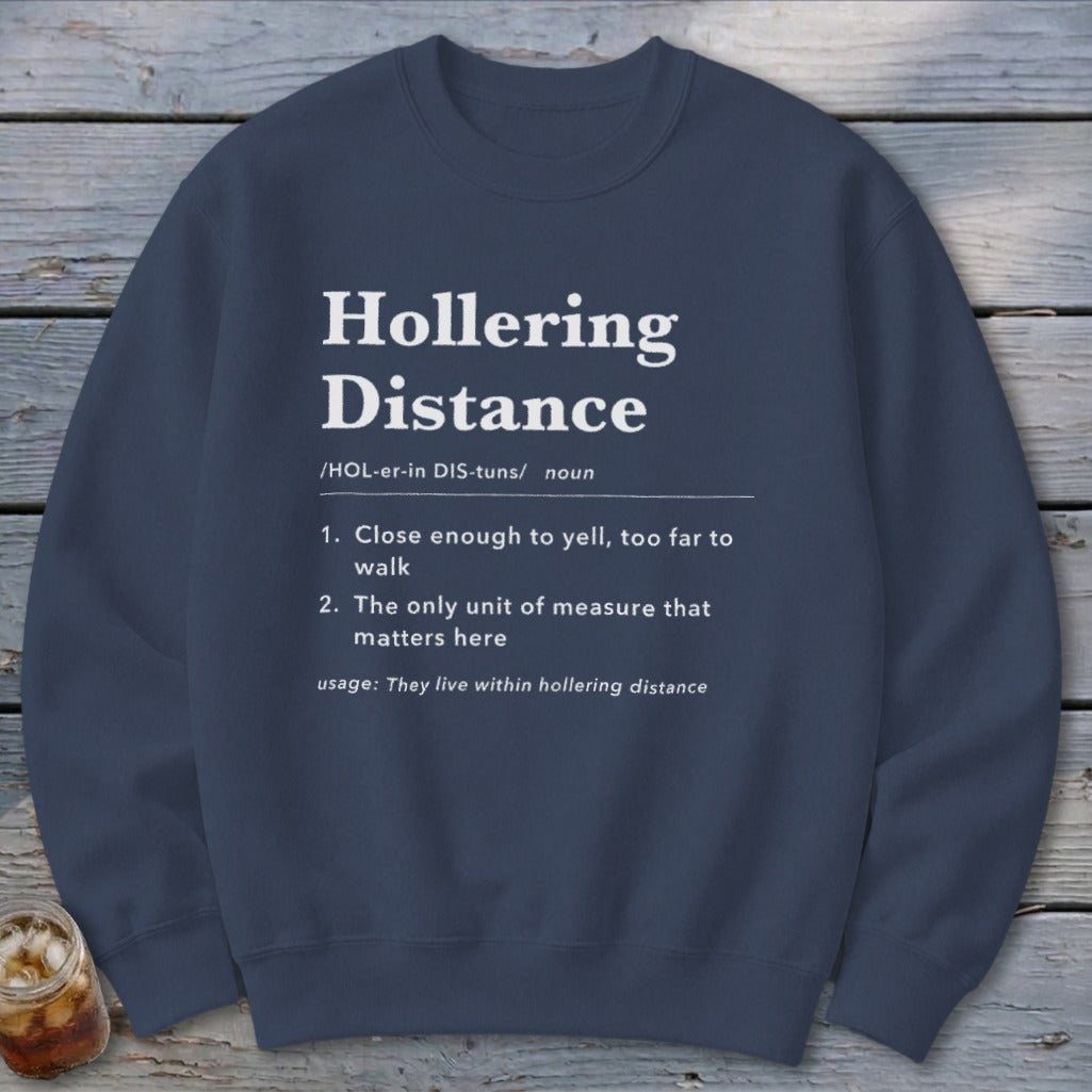 Hollering Distance Definition Sweatshirt
