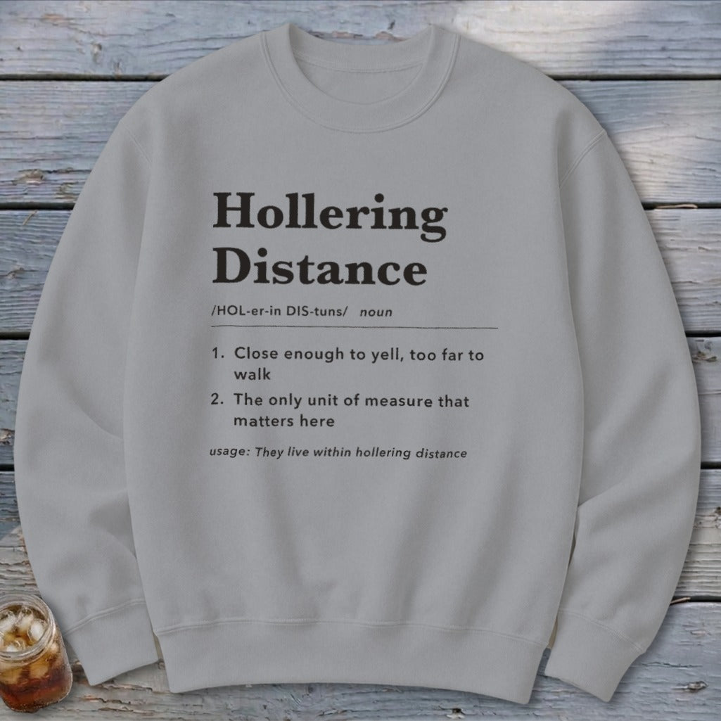 Hollering Distance Definition Sweatshirt