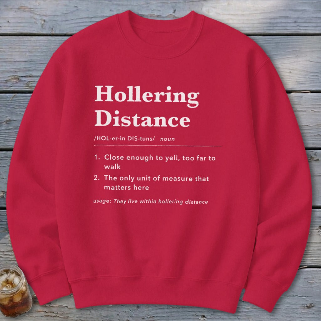 Hollering Distance Definition Sweatshirt