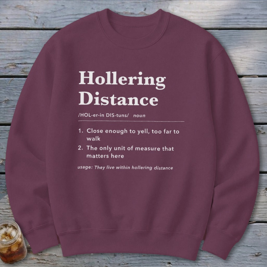 Hollering Distance Definition Sweatshirt