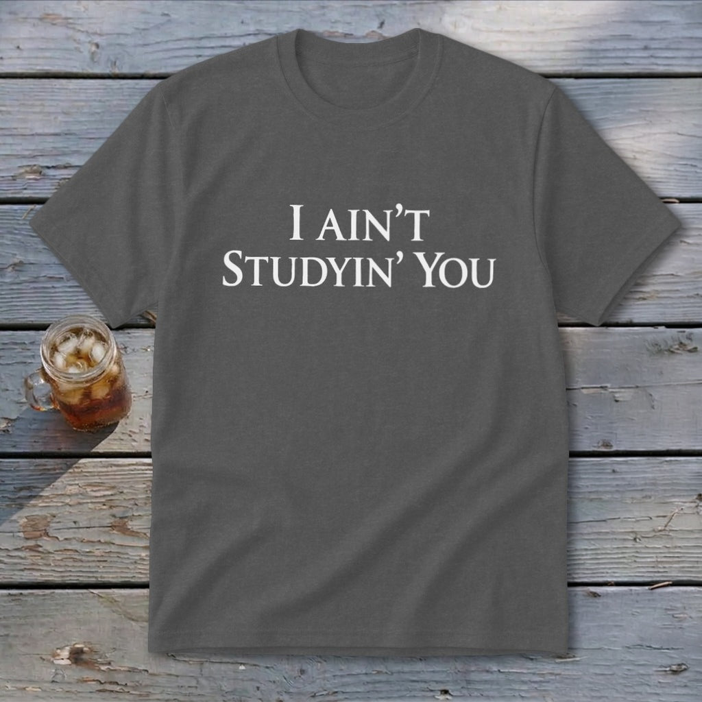 I Ain't Studyin' You Youth Tee