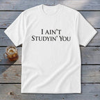 I Ain't Studyin' You Youth Tee
