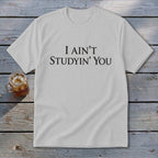 I Ain't Studyin' You Youth Tee