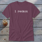 I Reckon Classic Tee