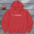 I Reckon Hoodie